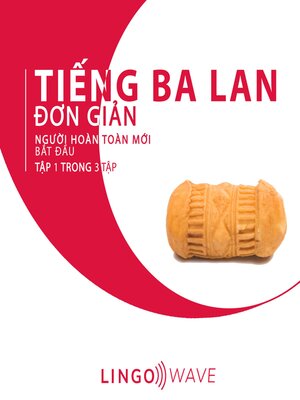 cover image of Tiếng Ba Lan đơn giản--Người hoàn toàn mới bắt đầu --Tập 1 trong 3 tập